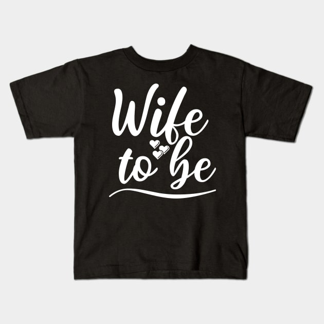 Wife To Be. I Said Yes. Cute Bride To Be Design. Kids T-Shirt by That Cheeky Tee